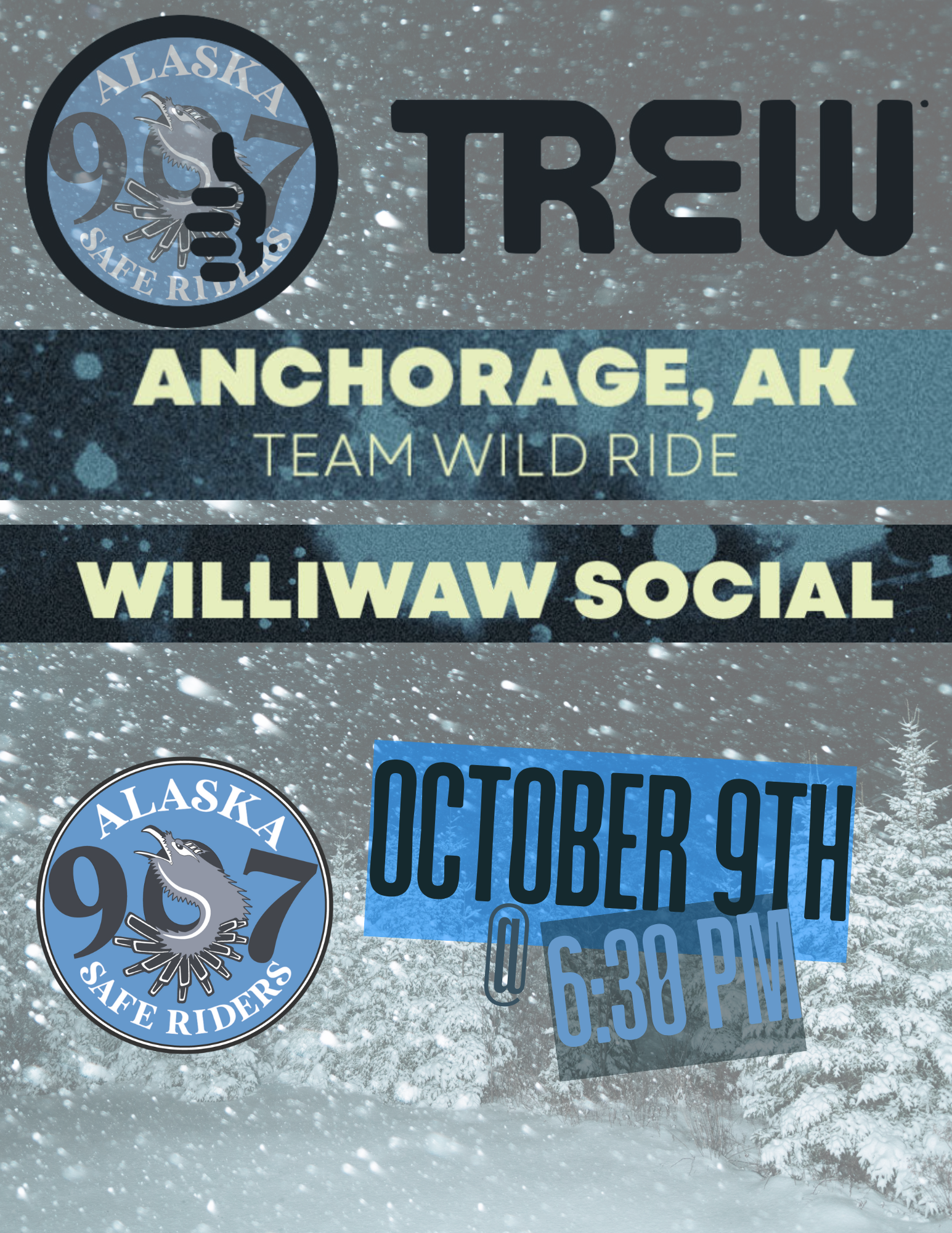 Event flyer for the TREW To You Film Tour stop in Anchorage, Alaska on October 9th at 6:30 PM at Williwaw Social. The flyer features Alaska Safe Riders and TREW Gear logos, snowy mountain background, and bold event details.