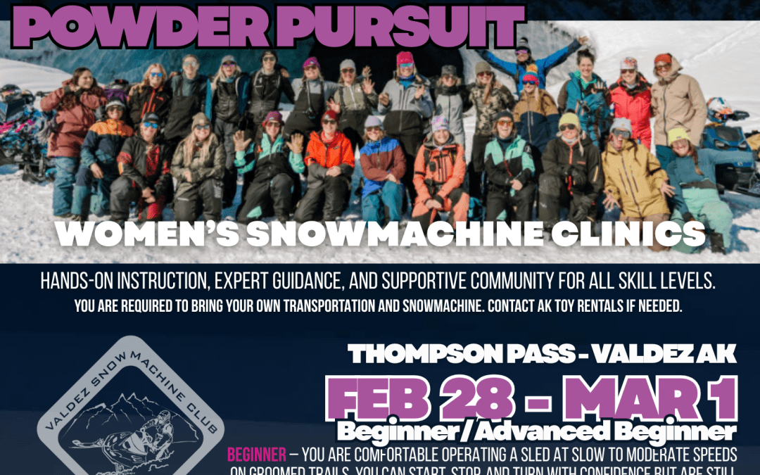 AK Powder Pursuit – Women’s Snowmachine Clinic Feb 28 – Mar 1
