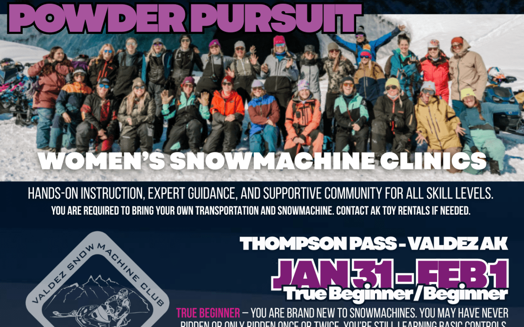 AK Powder Pursuit – Women’s Snowmachine Clinic Jan 31 – Feb 1